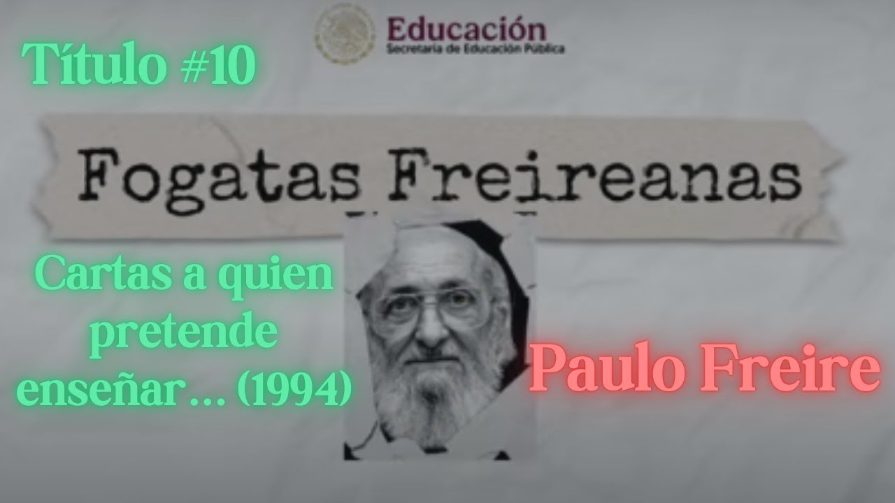 Cartas a quien pretende enseñar