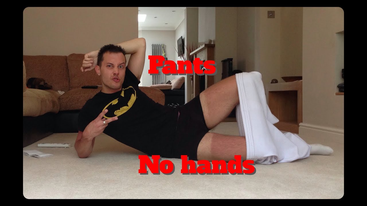 Putting Pants on with no hands