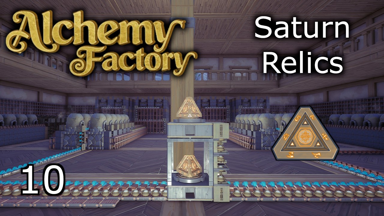 Alchemy Factory - Ep. 10 Saturn Relics