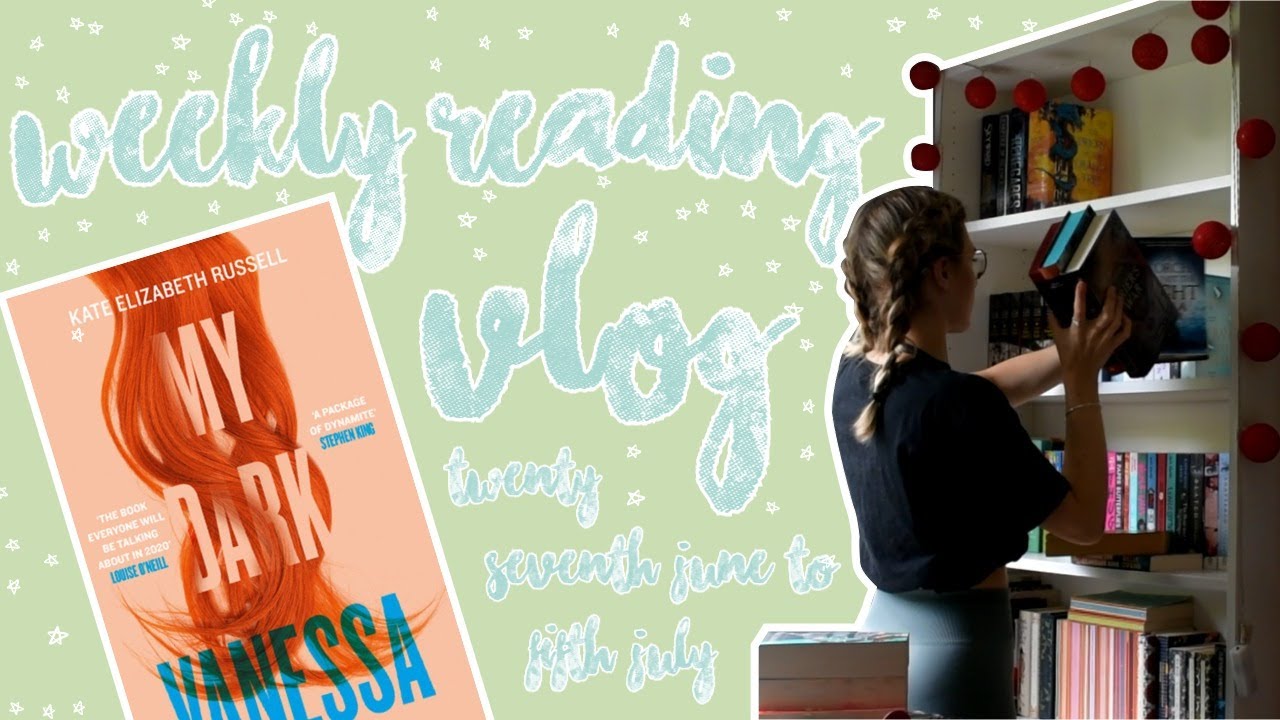 My Dark Vanessa and Reorganising My Bookshelves! | Weekly Reading Vlog 29th June - 5th July 2020