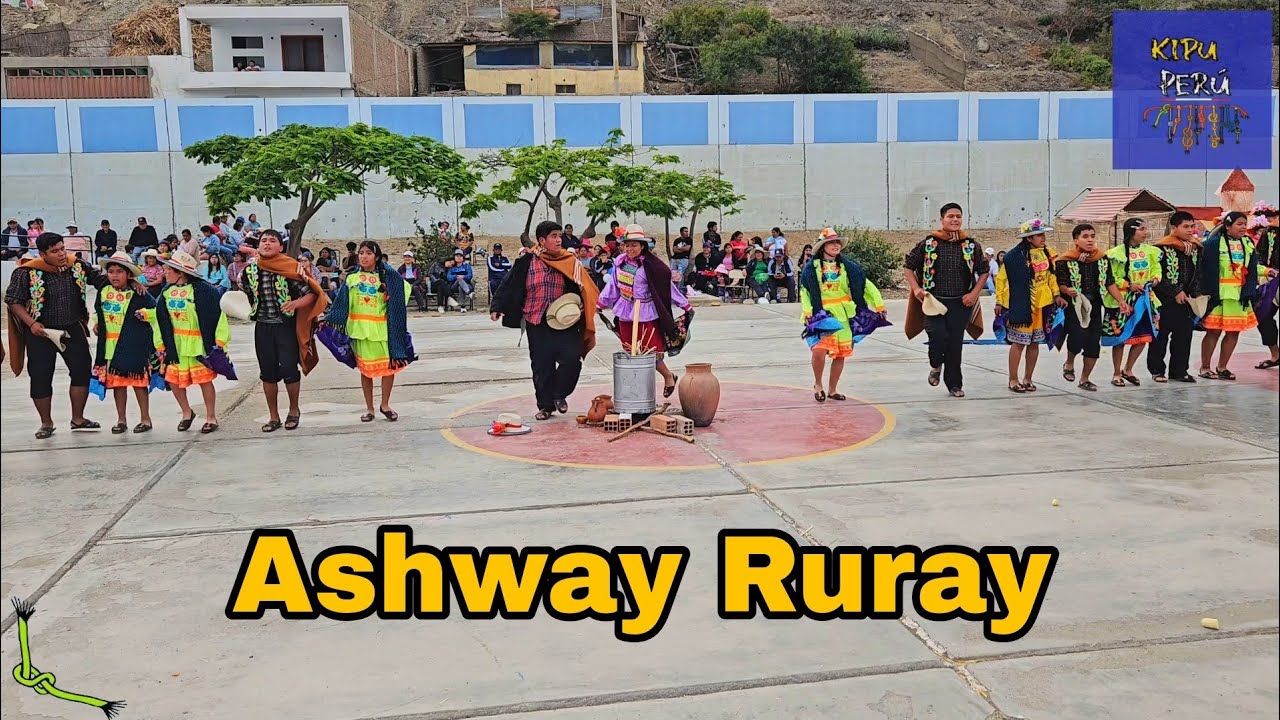Ashway Ruray / Ancash / Mishky Tusuy ( Concurso de Baila Despertar 2024)