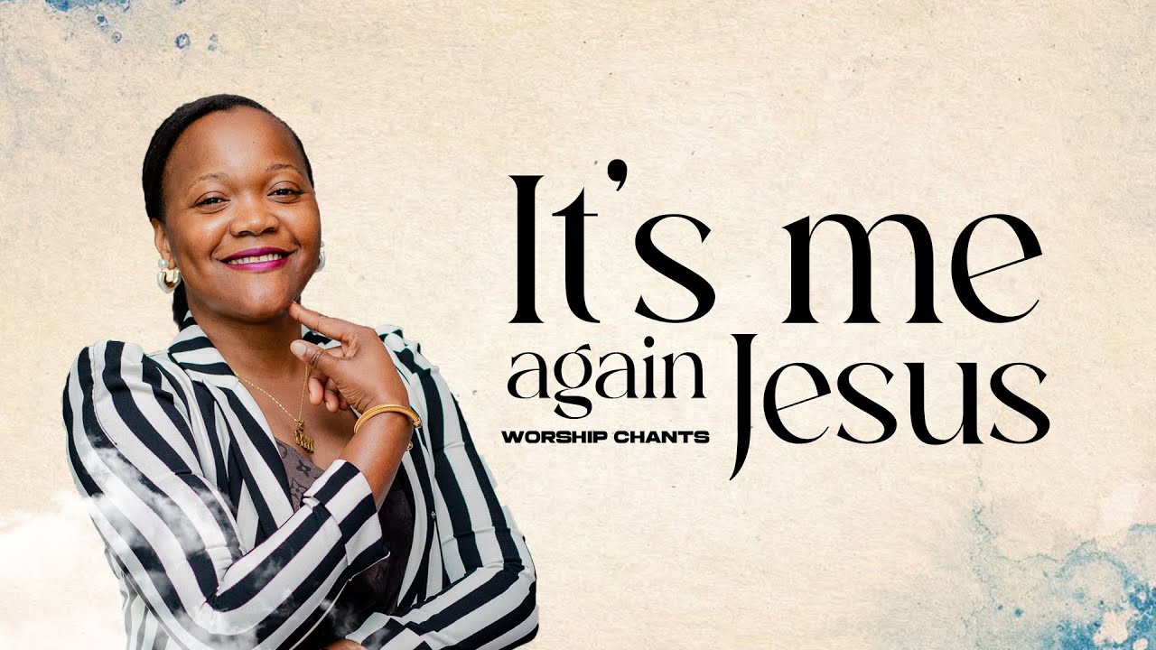 IT'S ME AGAIN JESUS | WORSHIP CHANTS | 14 -7-2025