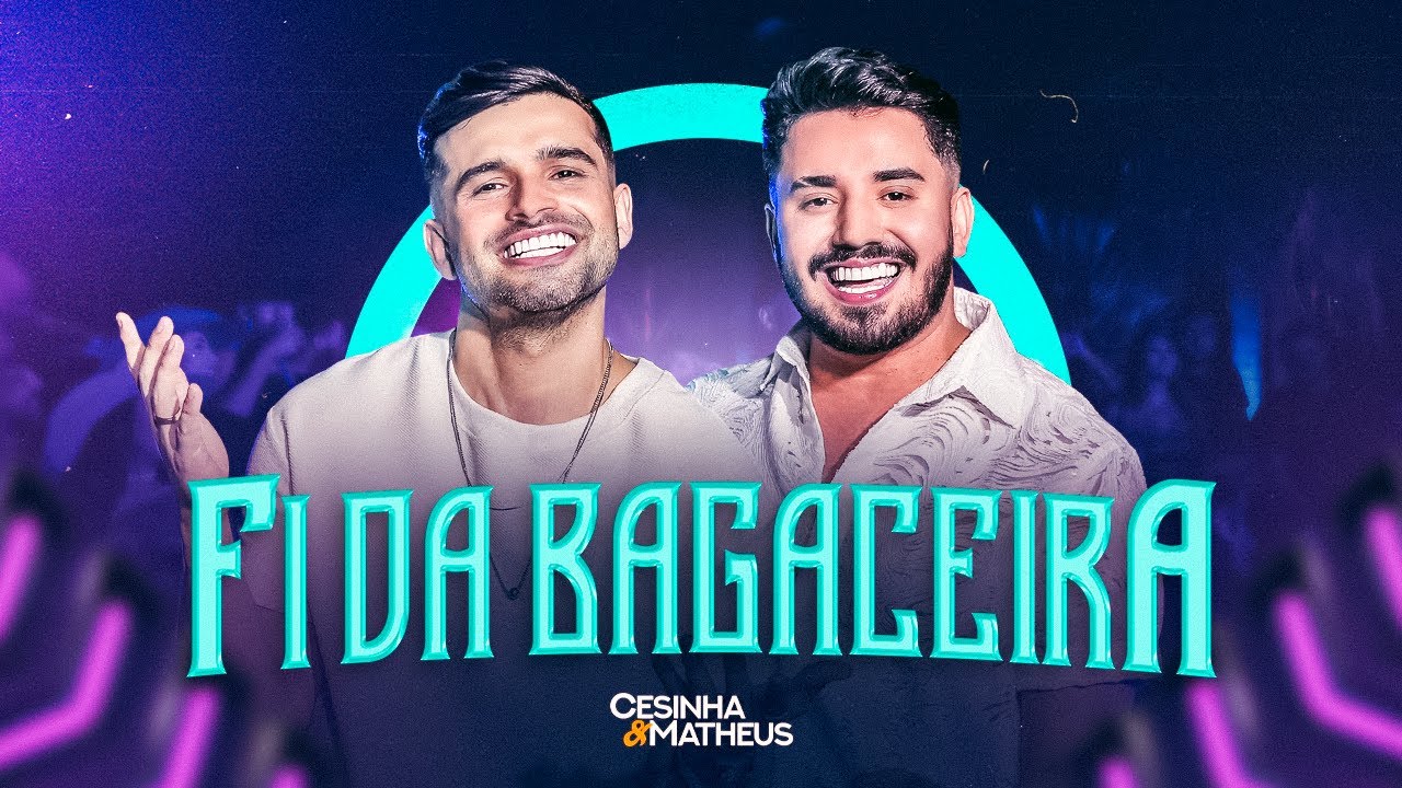 Cesinha e Matheus - Fi Da Bagaceira