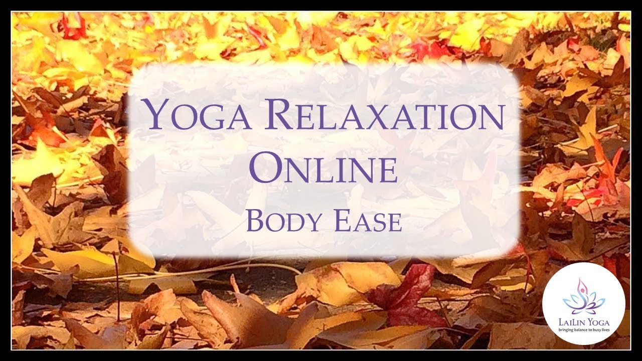 Yoga Relax Online:  Body Ease  - May 2019