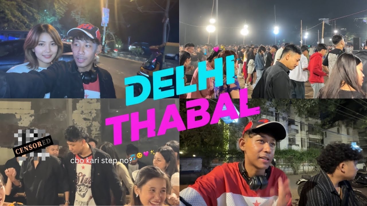 DELHI THABAL MEI TAARE🔥Ningol Chakouba Speical
