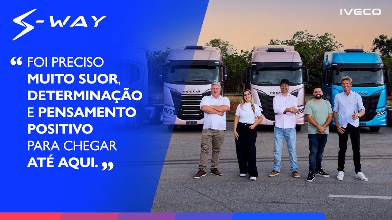 IVECO S-Way: Toda conquista nasce com um sonho