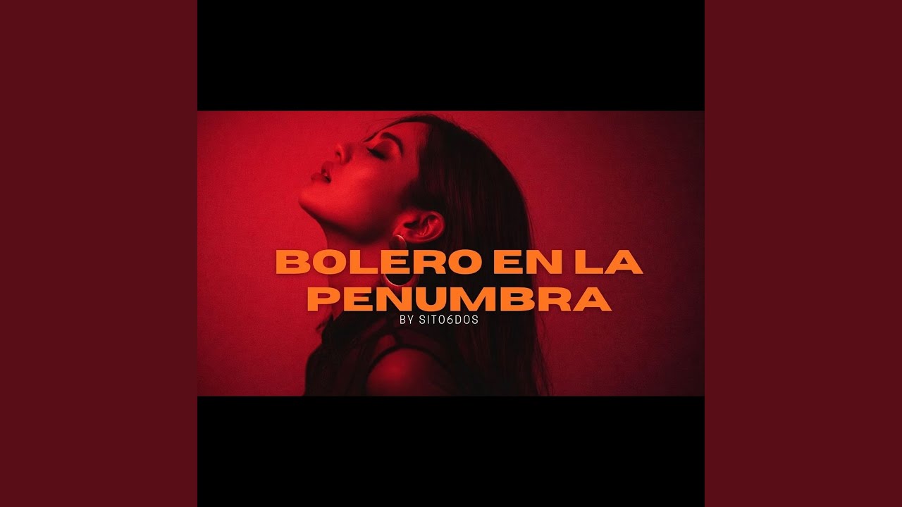 Bolero en la Penumbra