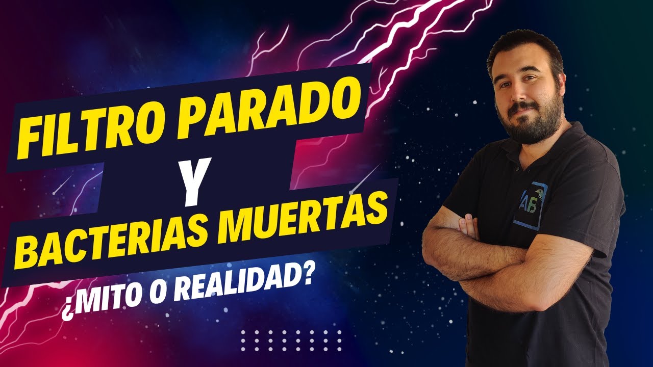 FILTRO acuario APAGADO. AGUA LECHOSA y MUERTE de las BACTERIAS. SOLUCIONO tu PROBLEMA en 9 MINUTOS