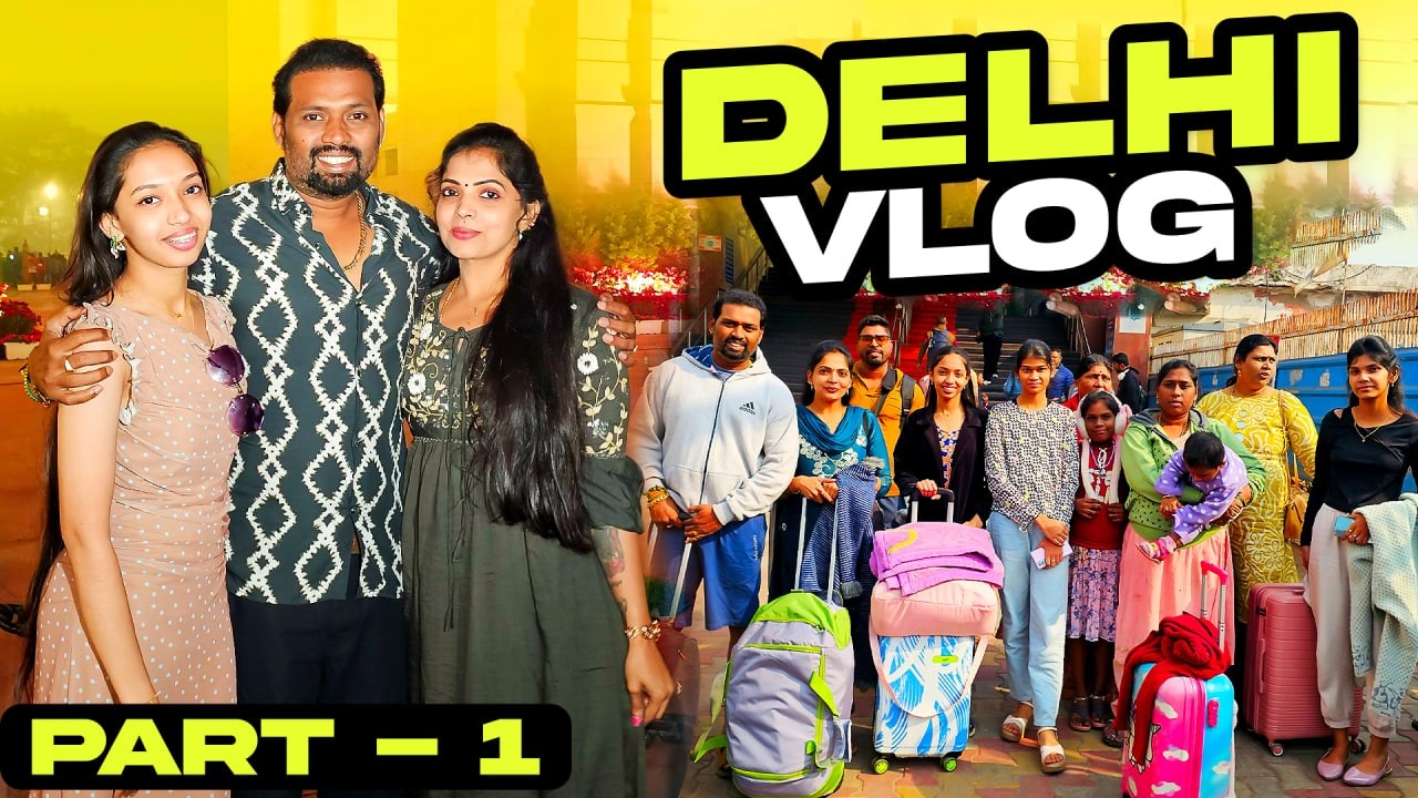 Most Requested Delhi Vlog | Part 1 | Kannan❤️bhagavathy