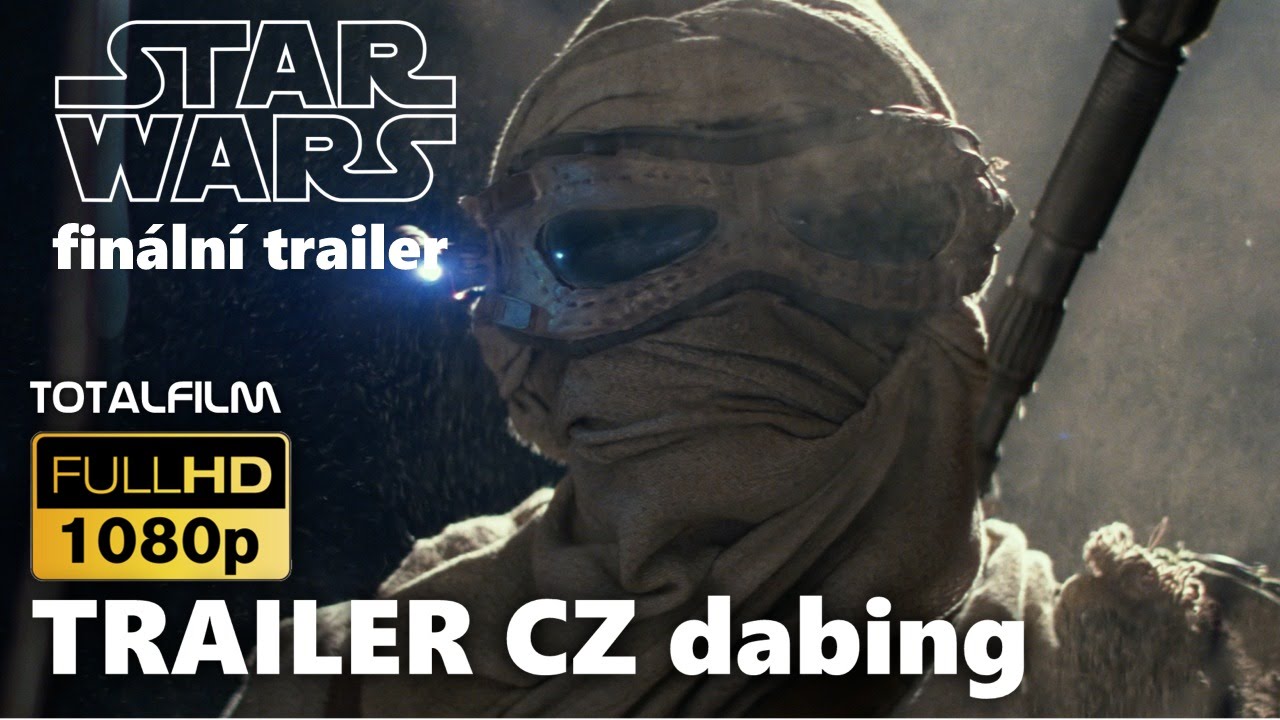Star Wars: Síla se probouzí (2015) CZ dabing finální trailer