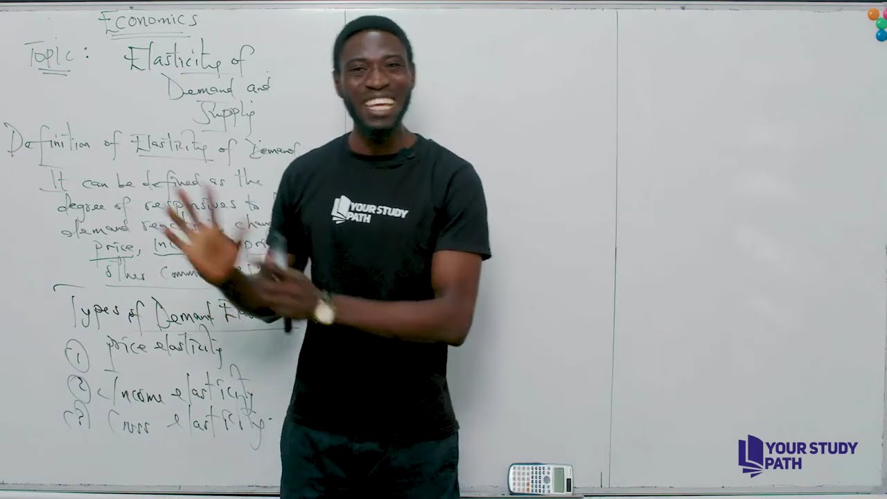 ELASTICITY OF DEMAND AND SUPPLY  2026 JAMB ECONOMICS CLASS TUTORIAL YOUR STUDY PATH