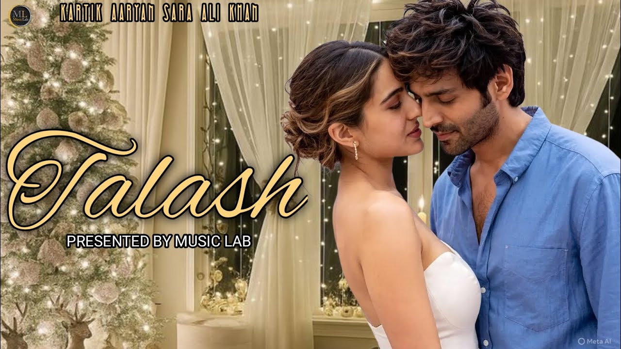 Talash | New Song 2026 | Kartik Aaryan | Sara Ali Khan