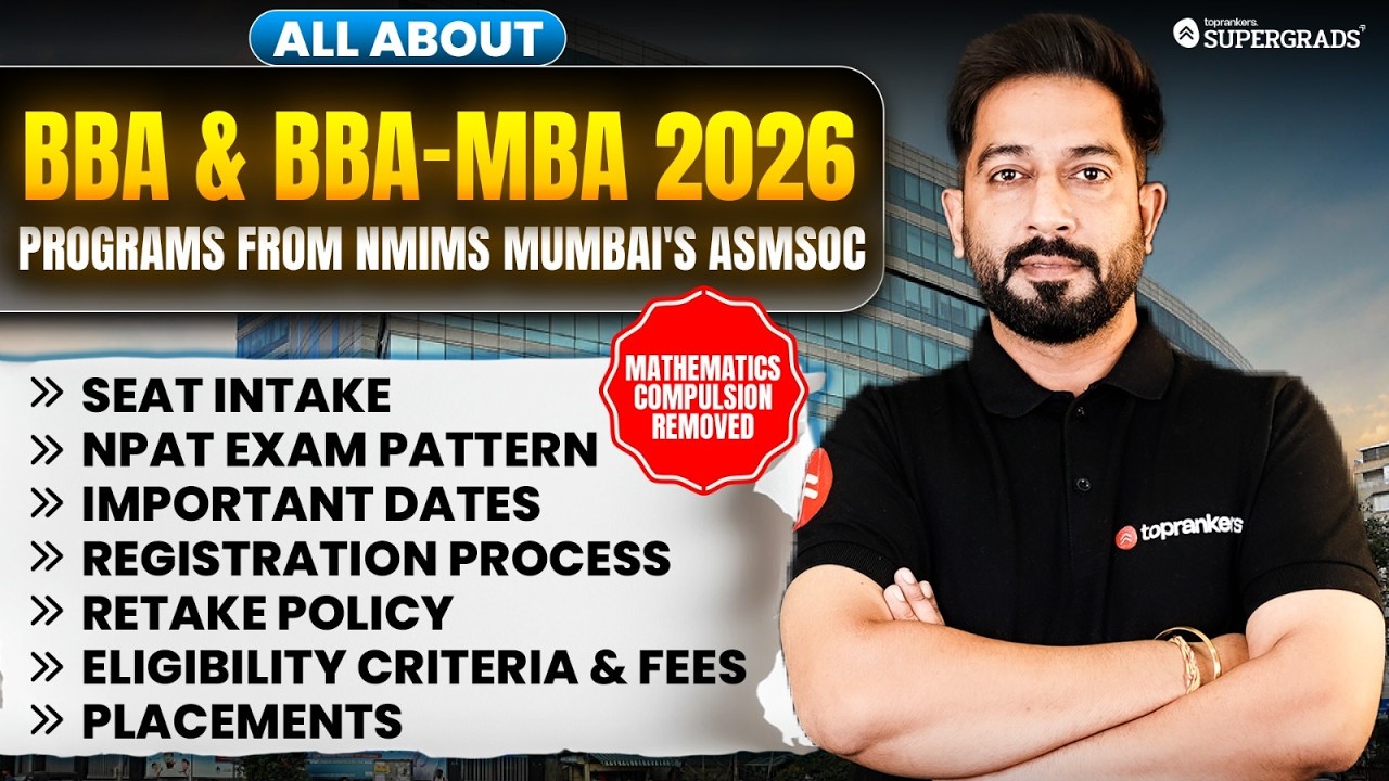 All About BBA and BBA-MBA 2026 from NMIMS Mumbai's ASMSOC | Eligibility, Fees, Placements & More