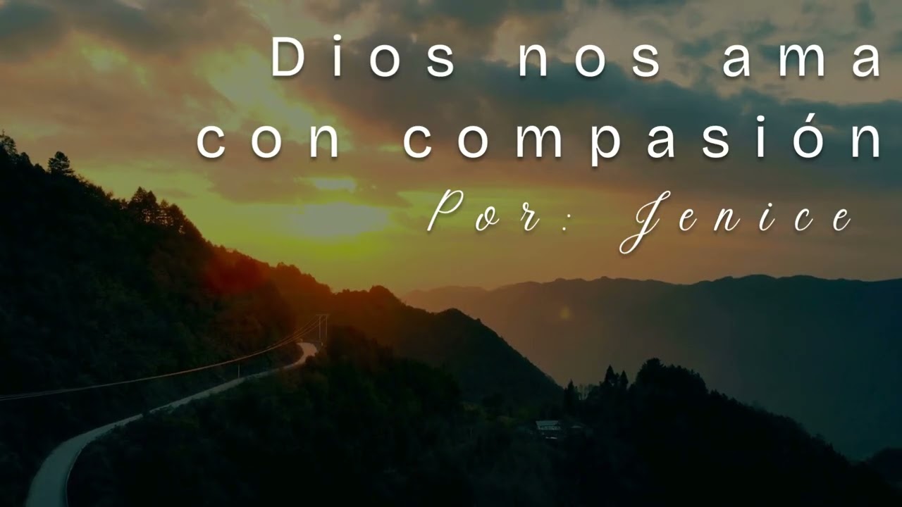 Dios nos ama con compasion