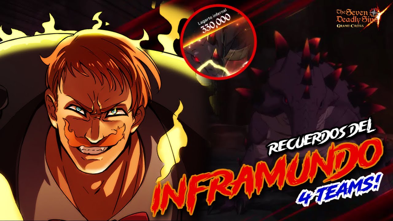 RECUERDOS DEL INFRAMUNDO | 4 TEAMS VS LAGARTO DE 330K CC | 7DS GRAND CROSS