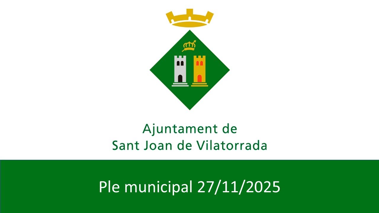 Ple ordinari Ajuntament de Sant Joan de Vilatorrada 27/11/2025