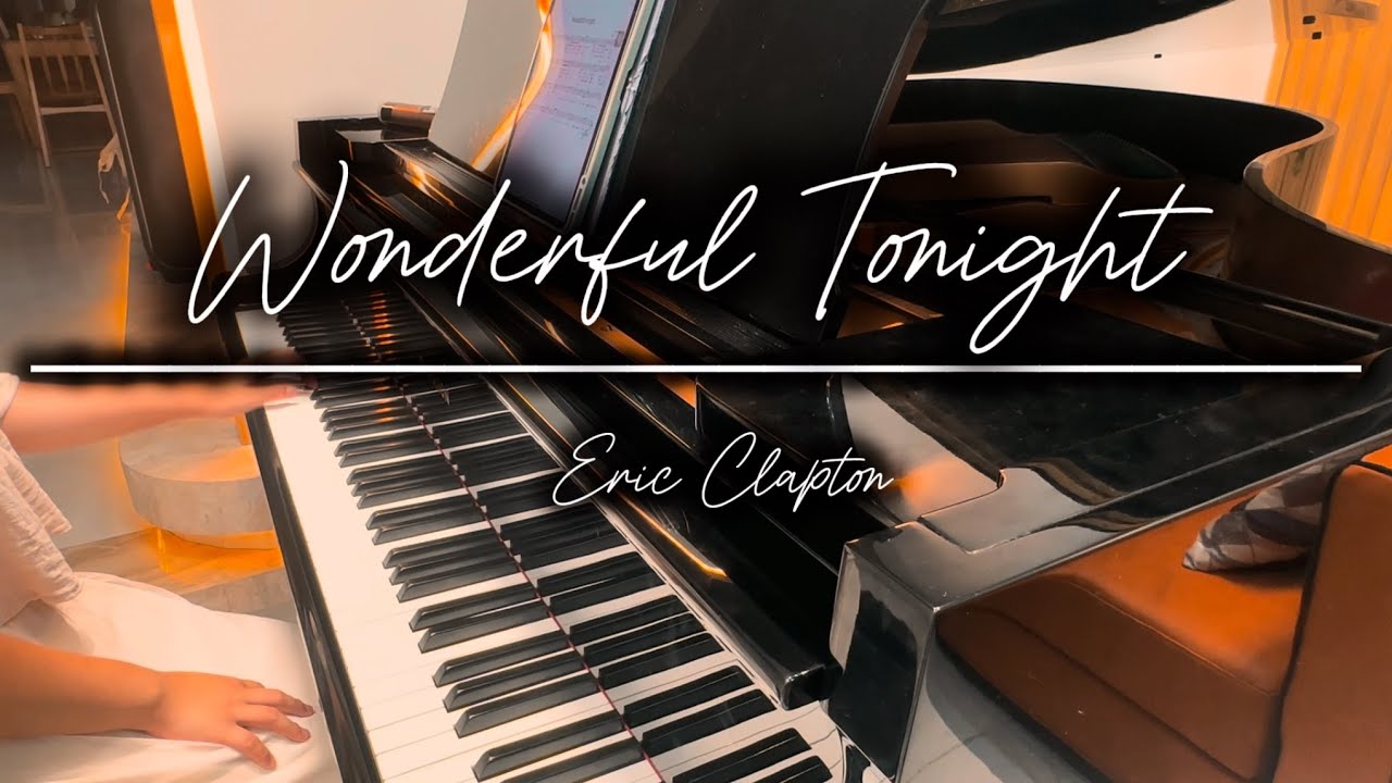 Wonderful tonight - Eric Clapton |Piano cover by Nat_piano 