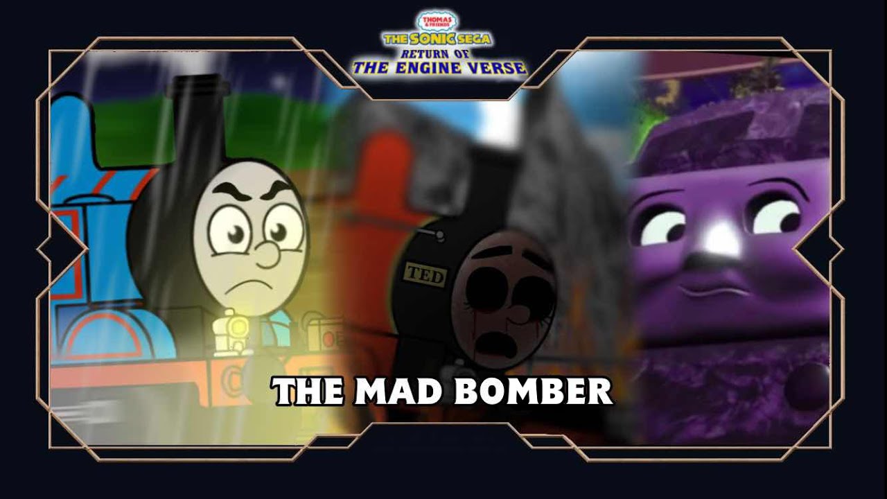 The Thomas & Sonic Show S4 E8: The Mad Bomber