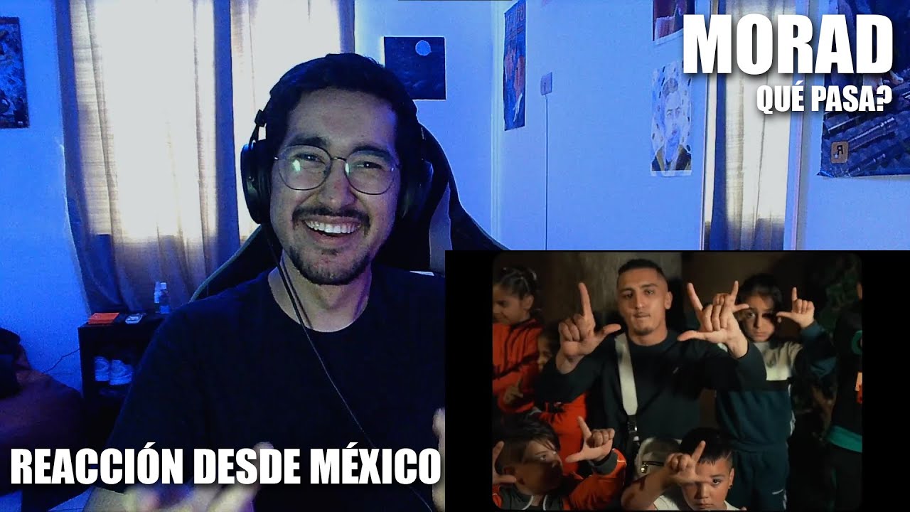 [REACCIÓN] MORAD - QUÉ PASA? [VIDEO OFICIAL]
