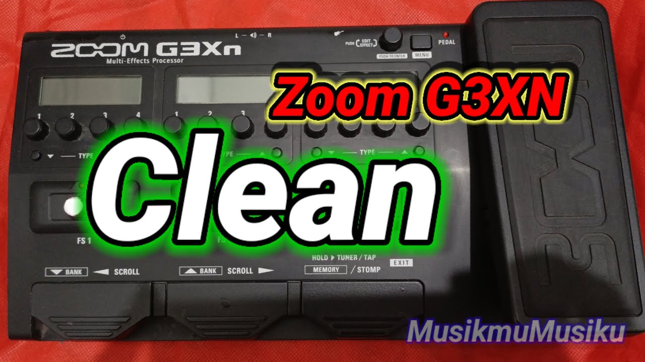 Zoom G3XN Clean Presets