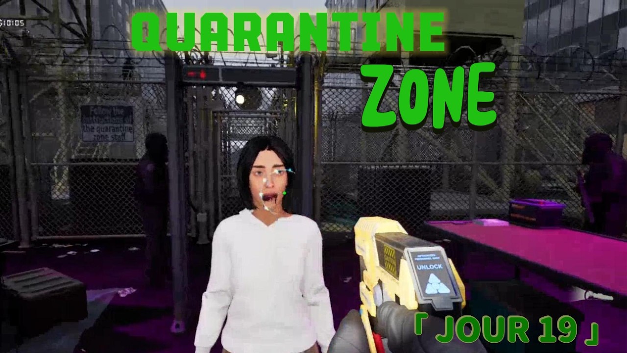 Quarantine Zone Jour 19