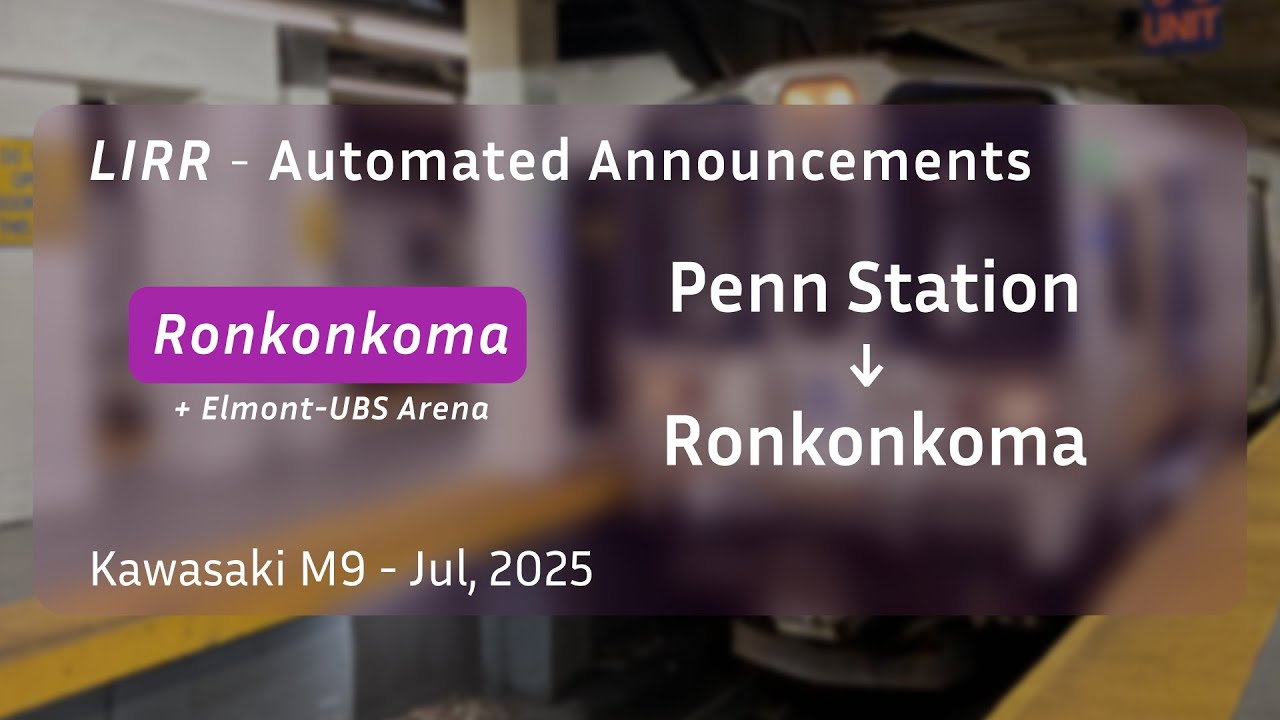 ᴴᴰ MTA LIRR Ronkonkoma Branch Announcements | M9 | Jul, 2025