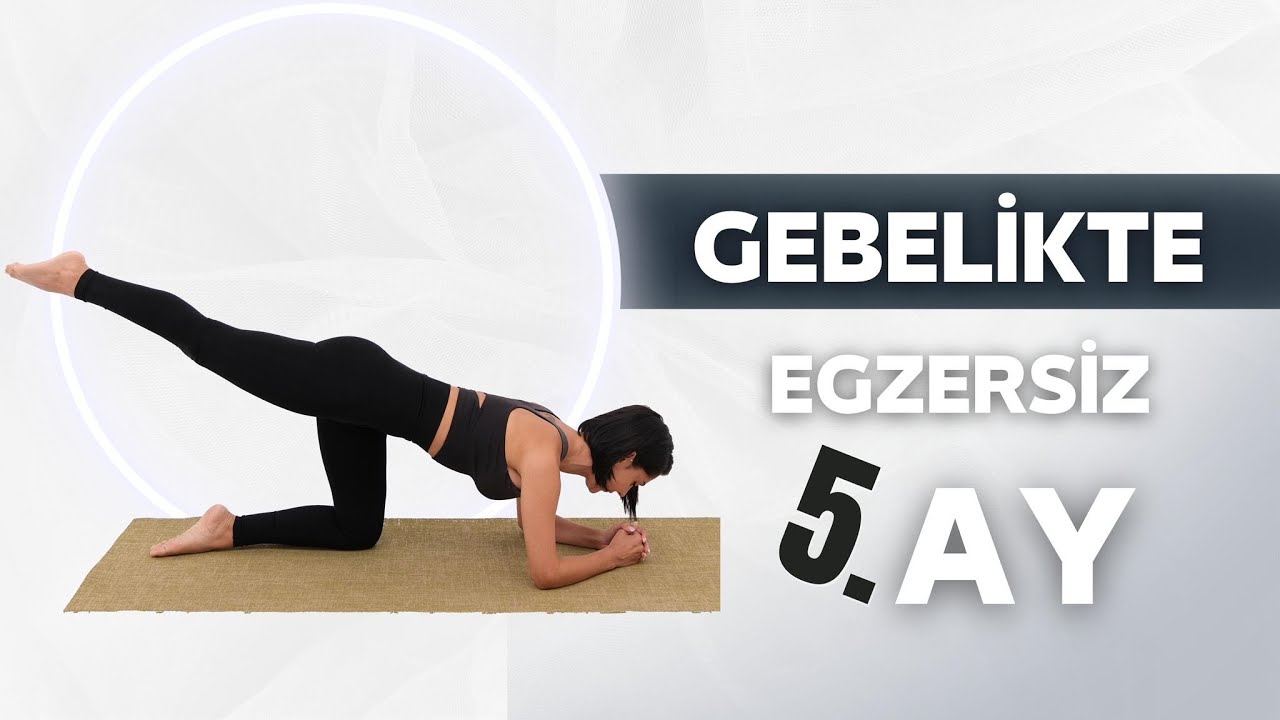 GEBELİKTE EGZERSİZ 5.AY!