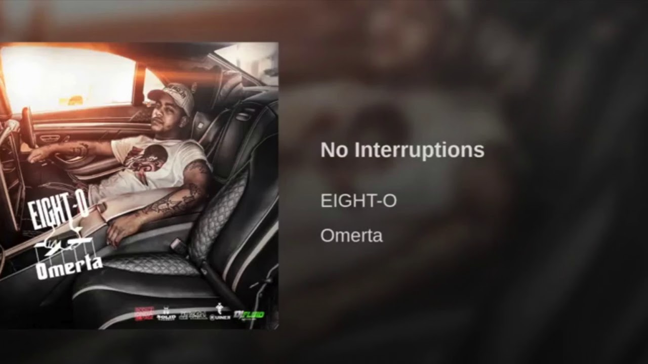 EIGHT-O SF NO INTERRUPTIONS (Prod BY: SE TRILL)