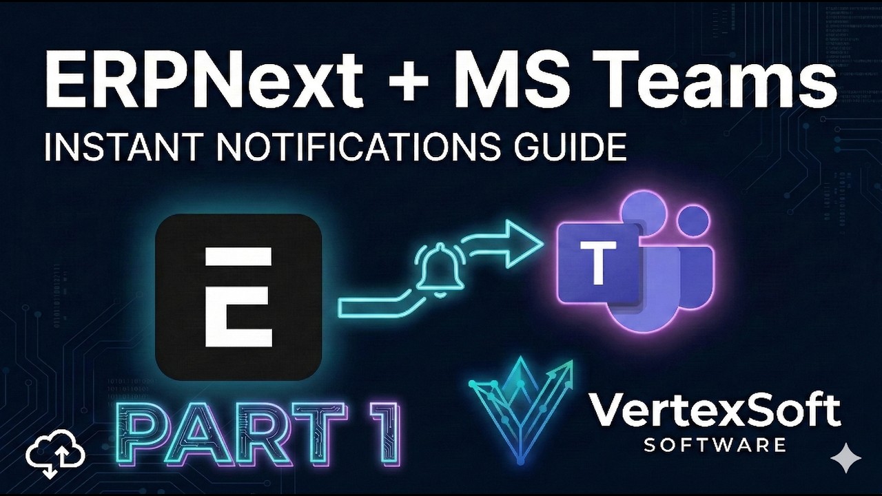 How to Integrate ERPNext with Microsoft Teams via Power Automate (Full Tutorial) - Part1