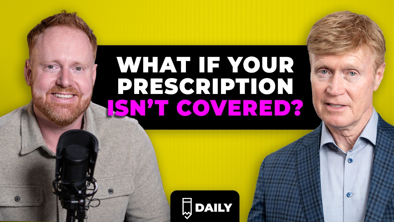 What If Your New Prescription Isn't Covered By Your Part D Plan? | Medicare School Daily Ep. 19