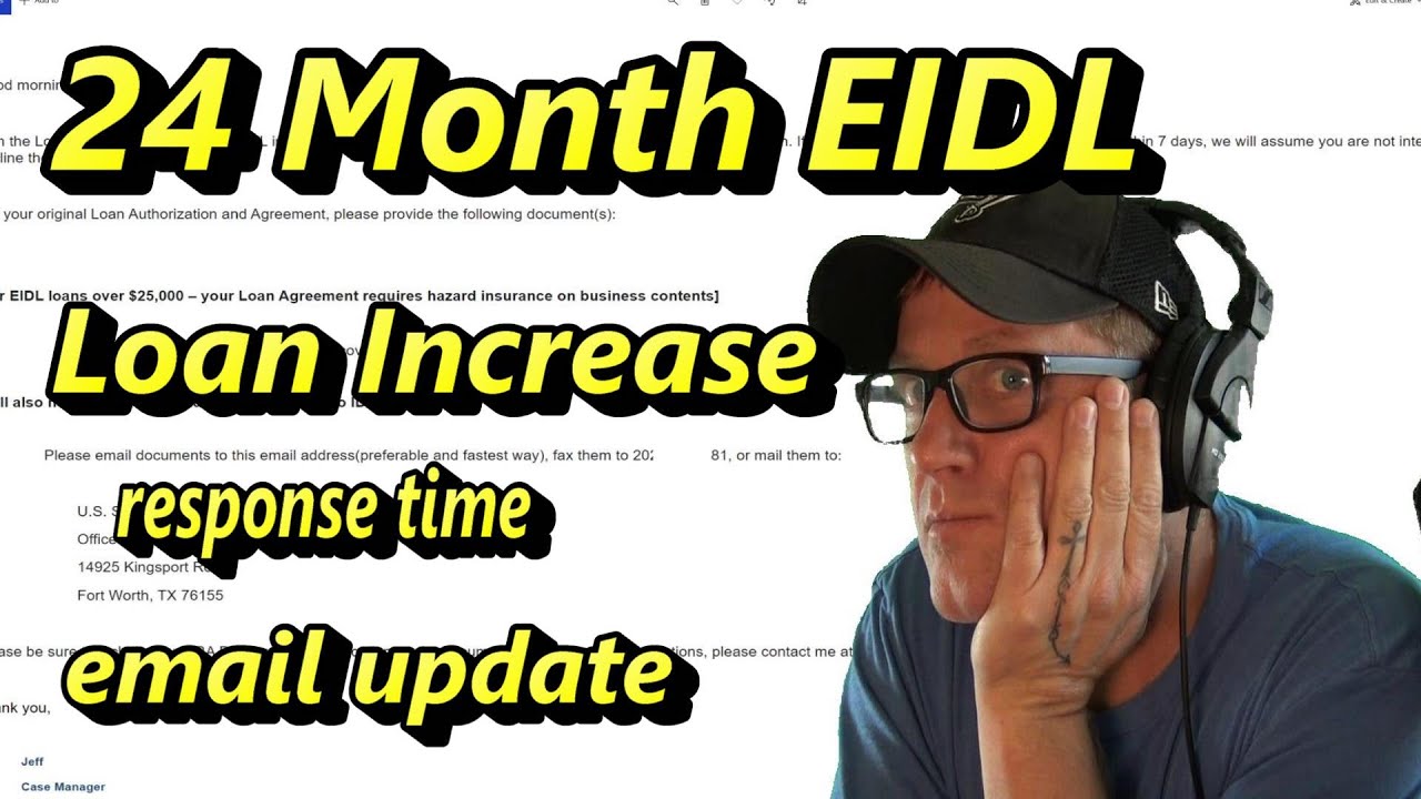 EIDL 24 month LOAN INCREASE UPDATE assigned a loan officer | eidl loan increase