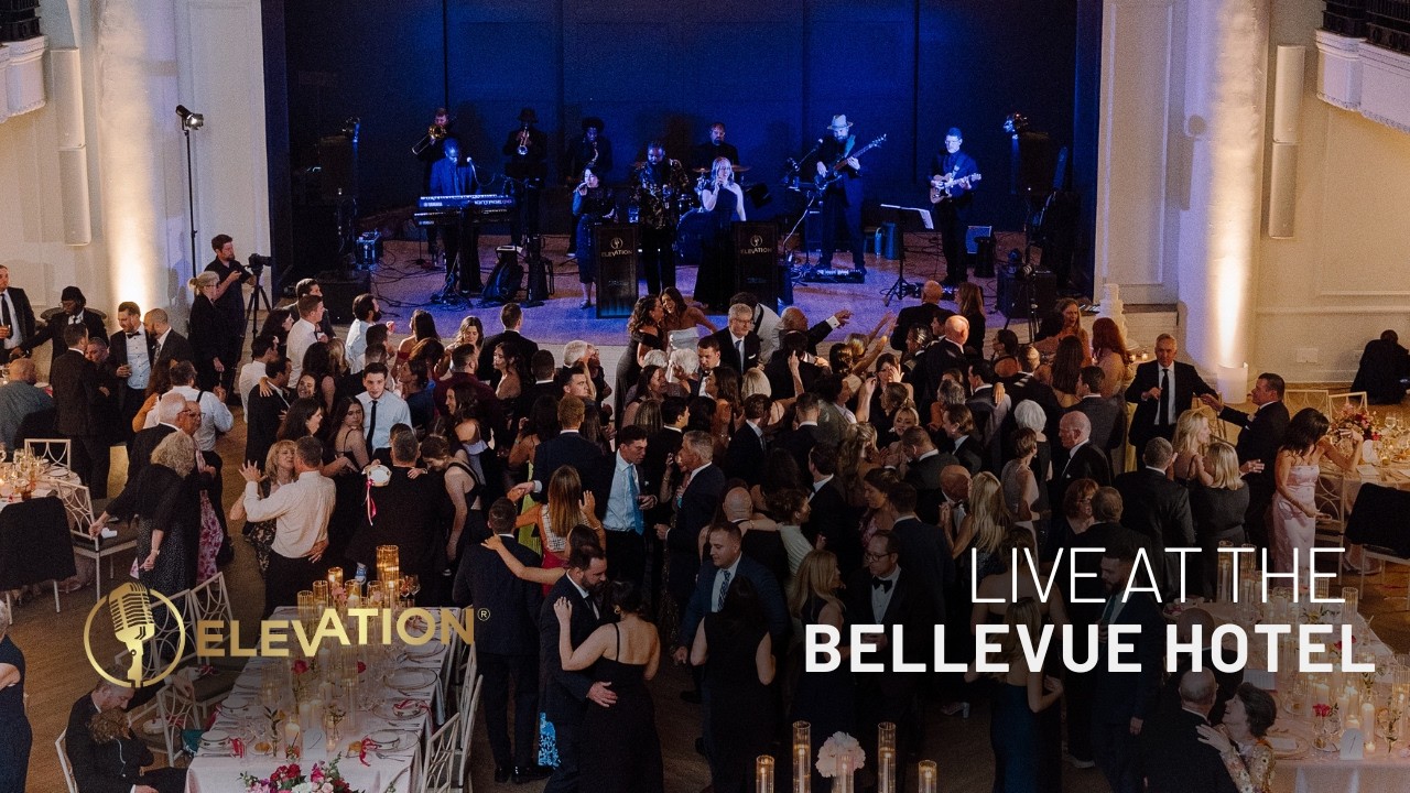 Elevation Live at The Bellevue Hotel | Philadelphia Wedding Band with BVTLive!