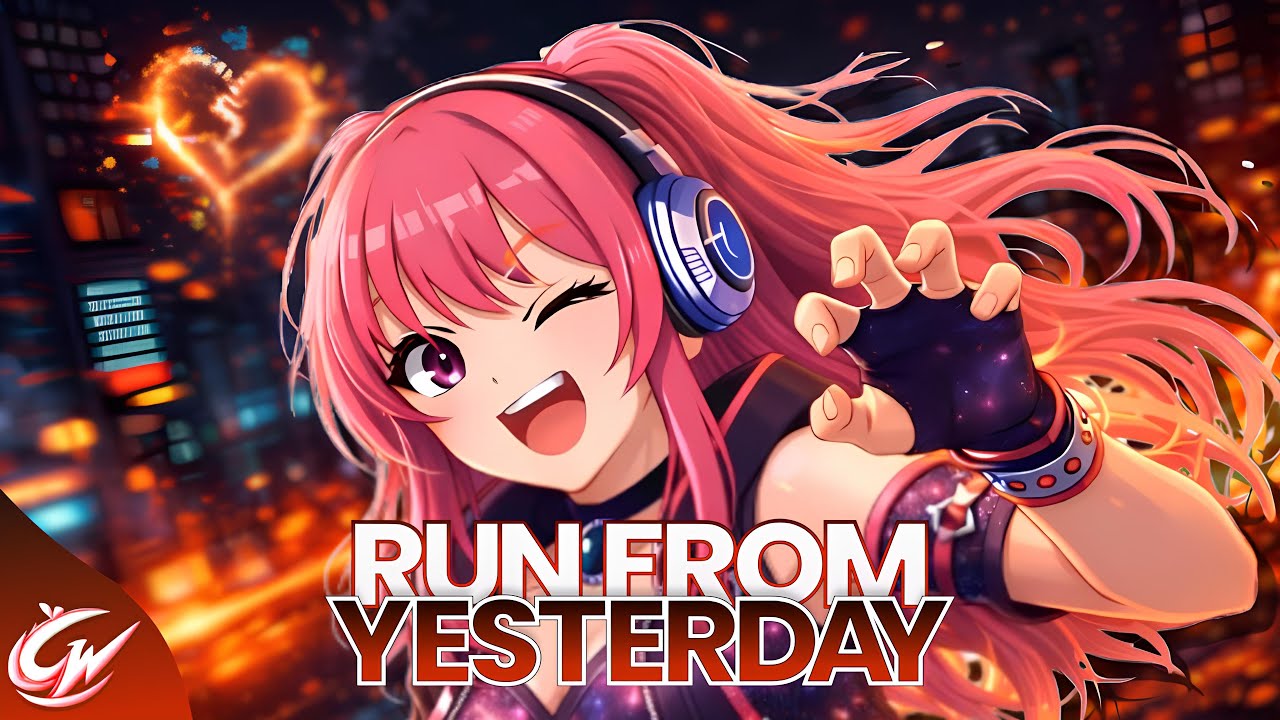 CherryWave-Run From Yesterday ｜ Original nightcore