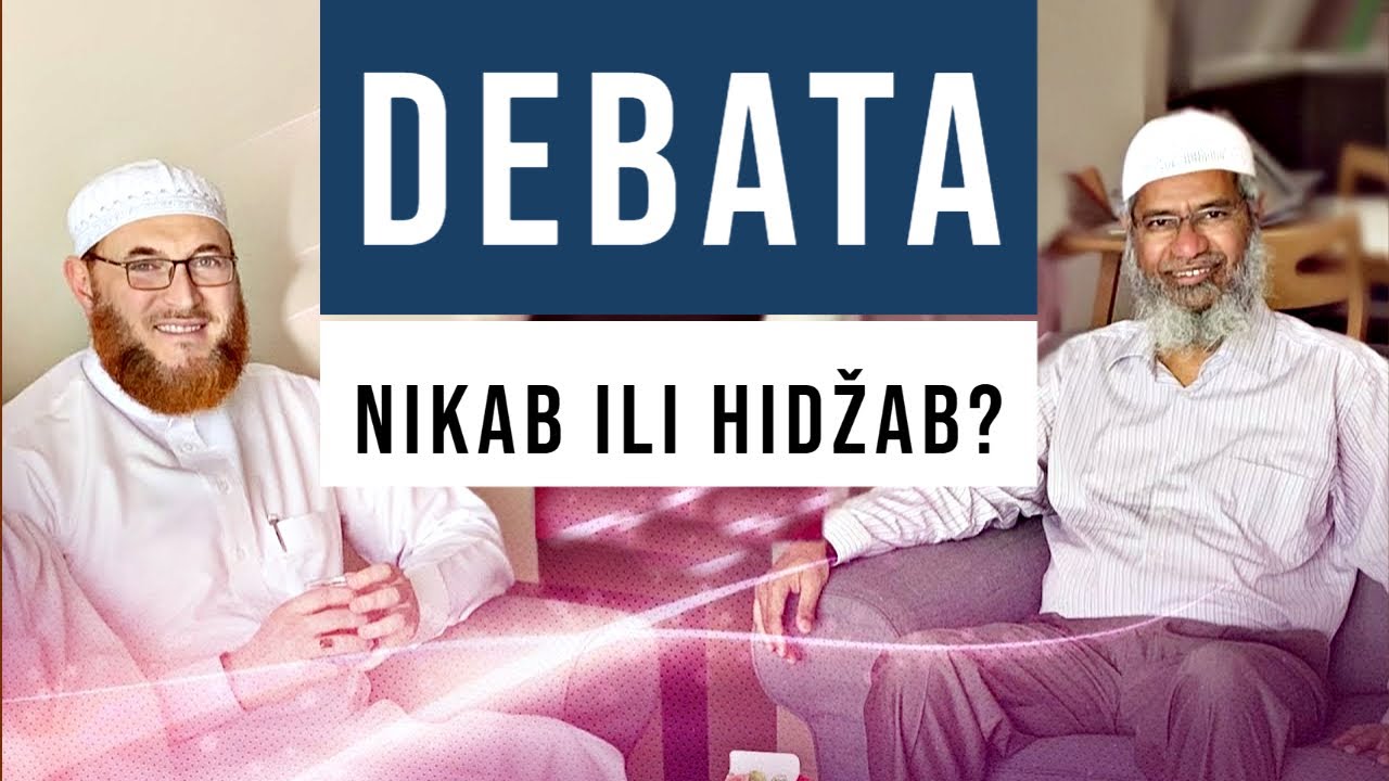 DEBATA: HIDŽAB ILI NIKAB? (Dr. Zakir Naik i Dr. Muhammed Salah)