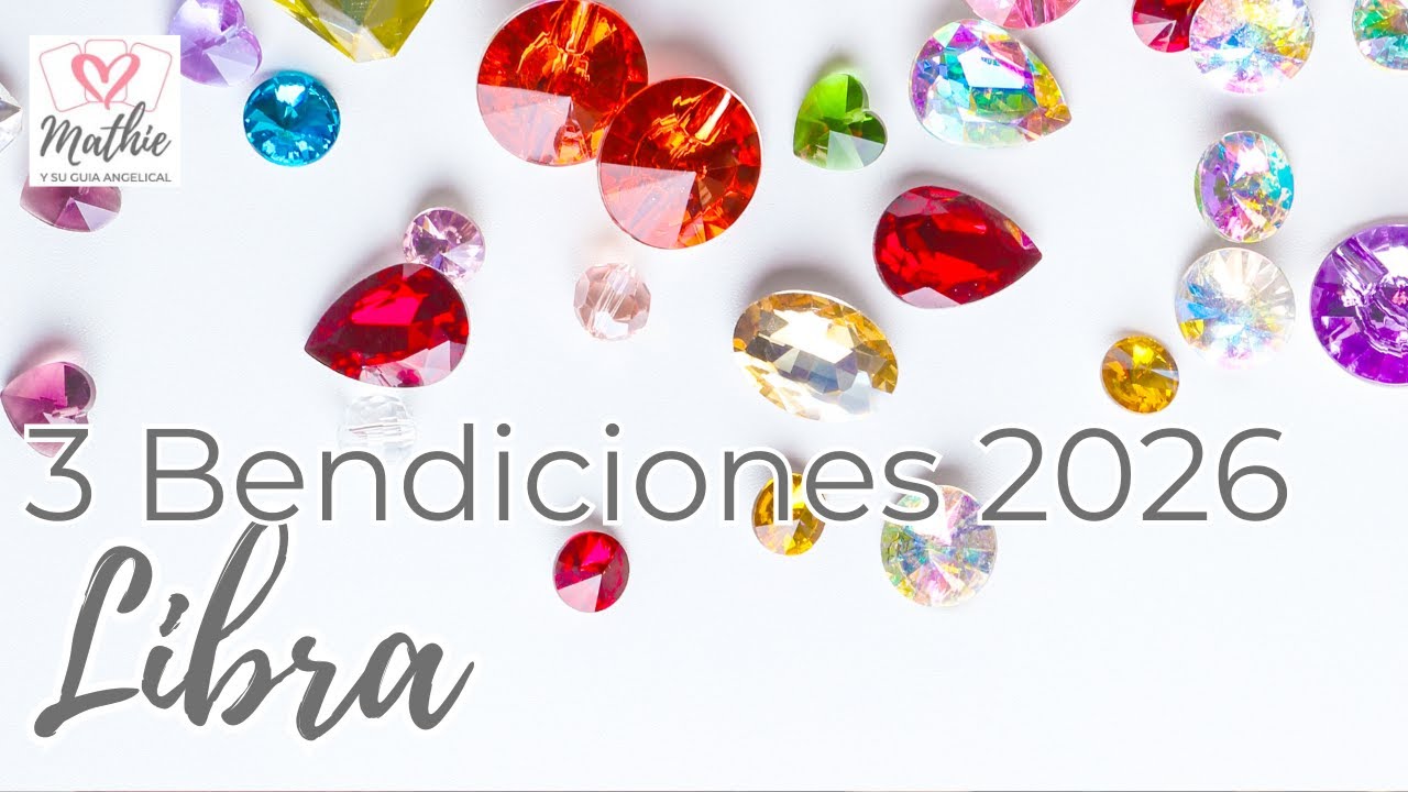 LIBRA 💎♎Nuevo Amor o Amistad Creciente? &iexcl;El Destino Habla! 💖y esa persona tambi&eacute;n💎3 BENDICIONES 2026