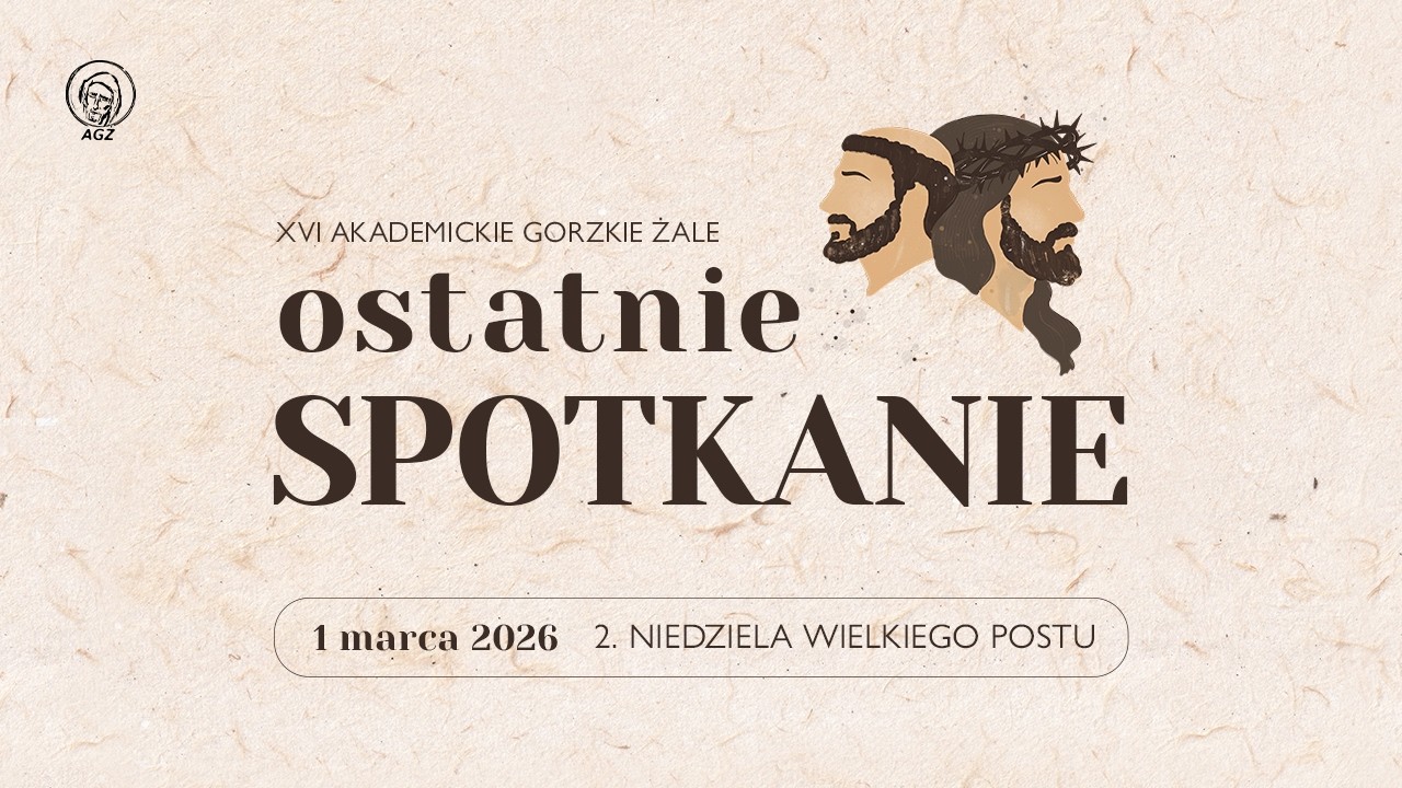 XVI AGŻ - II niedziela Wielkiego Postu