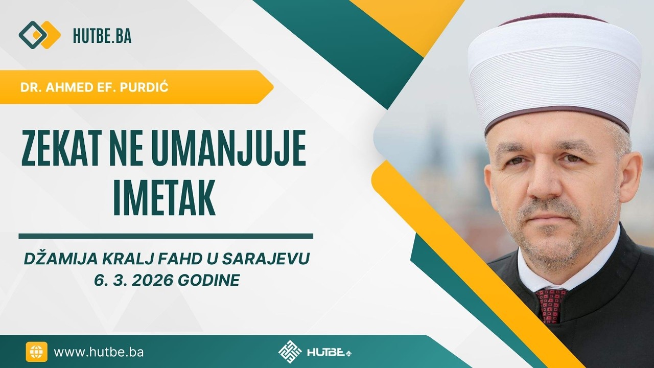 Dr. Ahmed ef. Purdić - Zekat ne umanjuje imetak - 6. 3. 2026