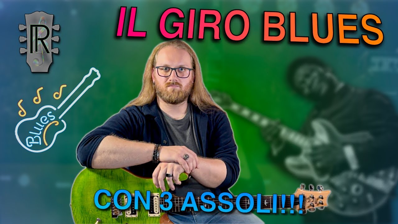 IL GIRO BLUES  |  3 Assoli per impararlo e divertirsi!!!