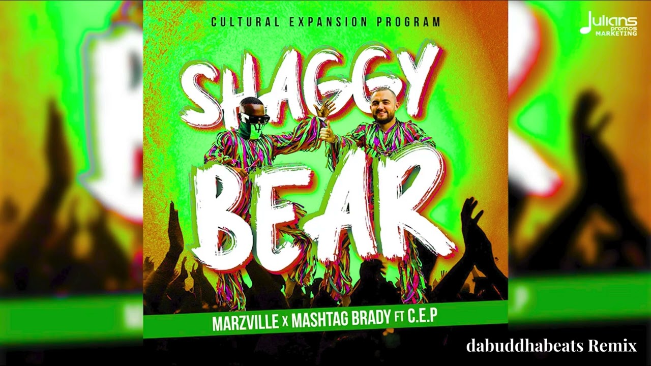 MarzVille x Mashtag Brady x C.E.P - Shaggy Bear X Burna Boy - Last Last (dabuddhabeats Remix)