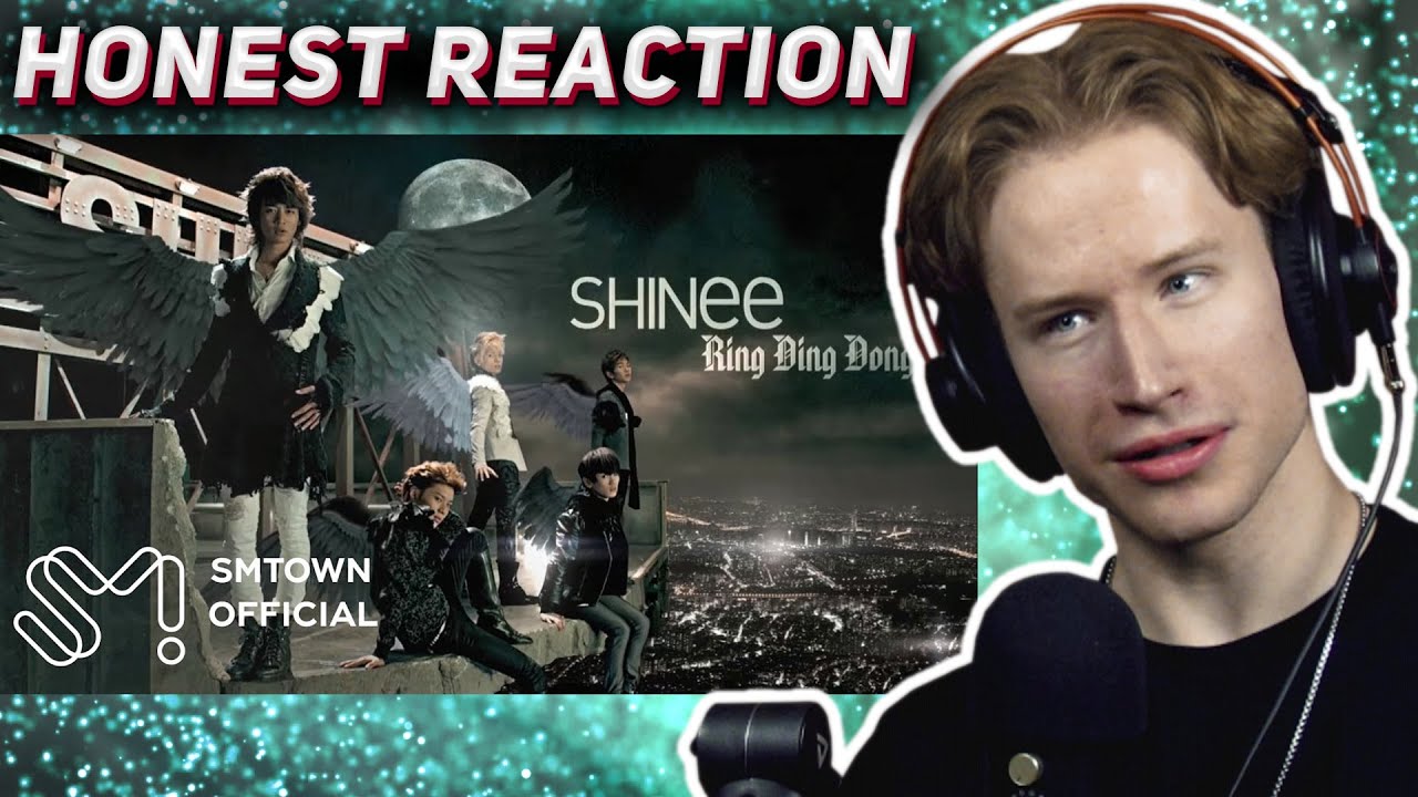 HONEST REACTION to SHINee 샤이니 'Ring Ding Dong' MV