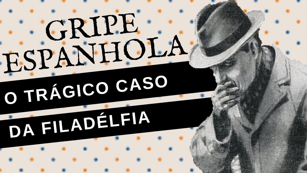 COMO ERA A VIDA NOS TEMPOS DA GRIPE ESPANHOLA