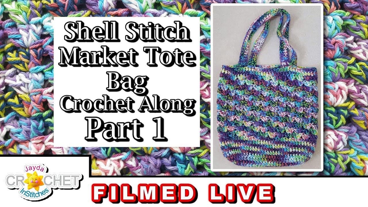 Shell Stitch Market Tote Bag Crochet Along PART 1 - May 15, 2023
