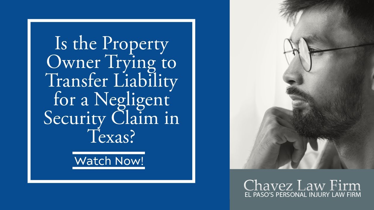 Is the Property Owner Trying to Transfer Liability for a Negligent Security Claim in Texas?
