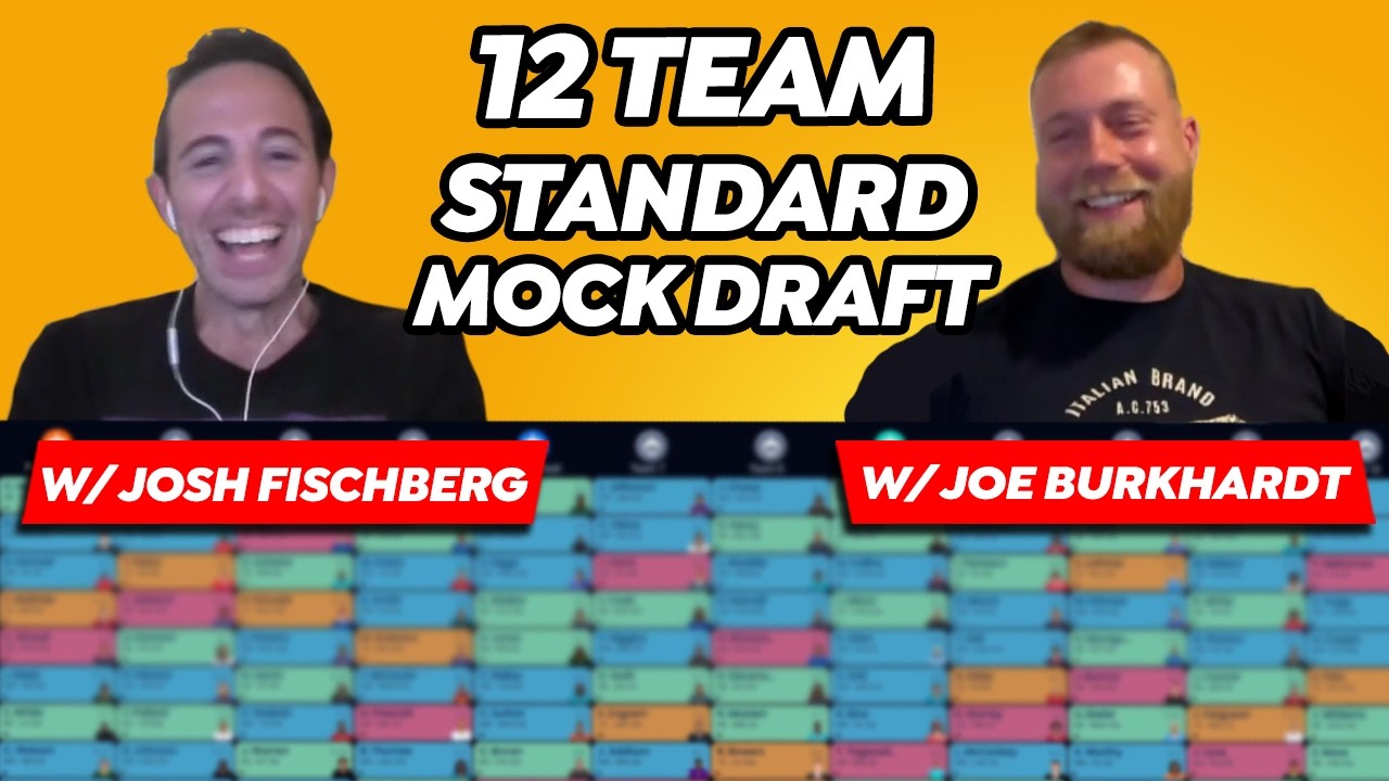 2026 Fantasy Football Mock Draft 12 Team Standard w/Josh Fischberg and Joe Burkhardt
