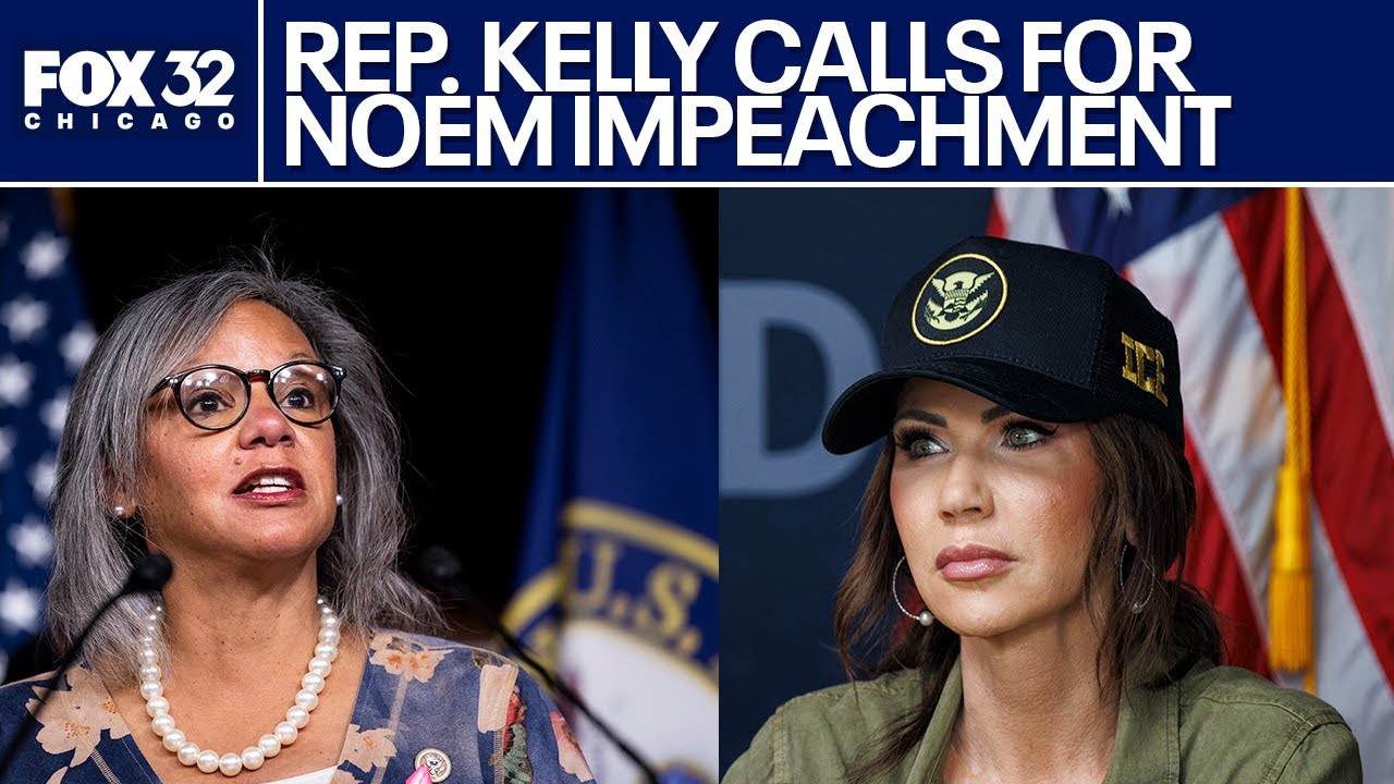 U.S. Rep. Robin Kelly calls for impeachment of DHS Secretary Noem | ChicagoLIVE