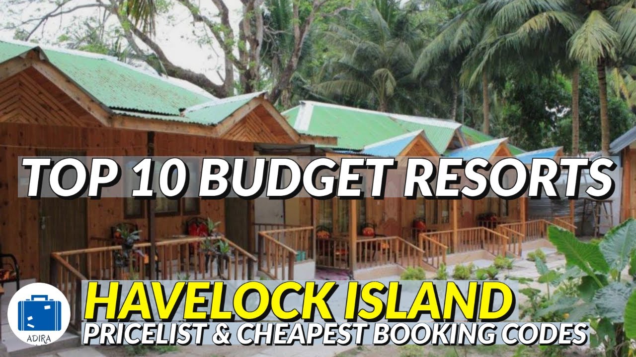 Best Budget Resorts In Havelock | Havelock Cheap Resorts | Best Beach Resorts In Havelock
