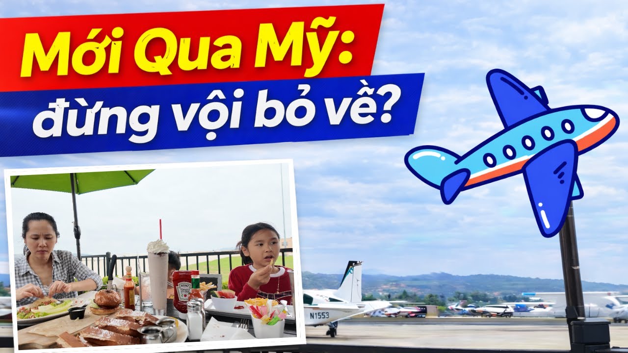 90% Người Mới Qua Mỹ Đều Mắc Sai Lầm Này!