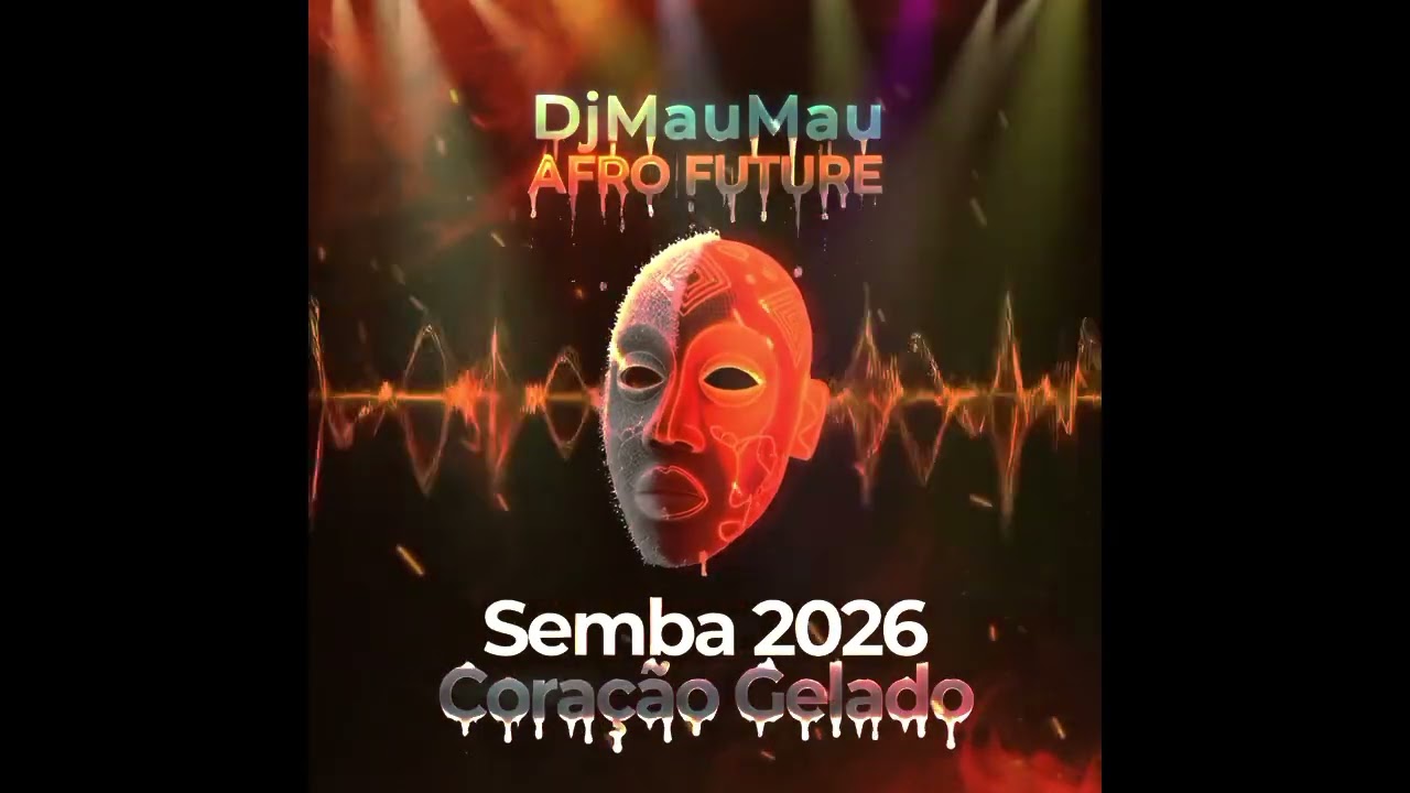 Semba 2026 - Coração Gelado - DjAfroMauMau 