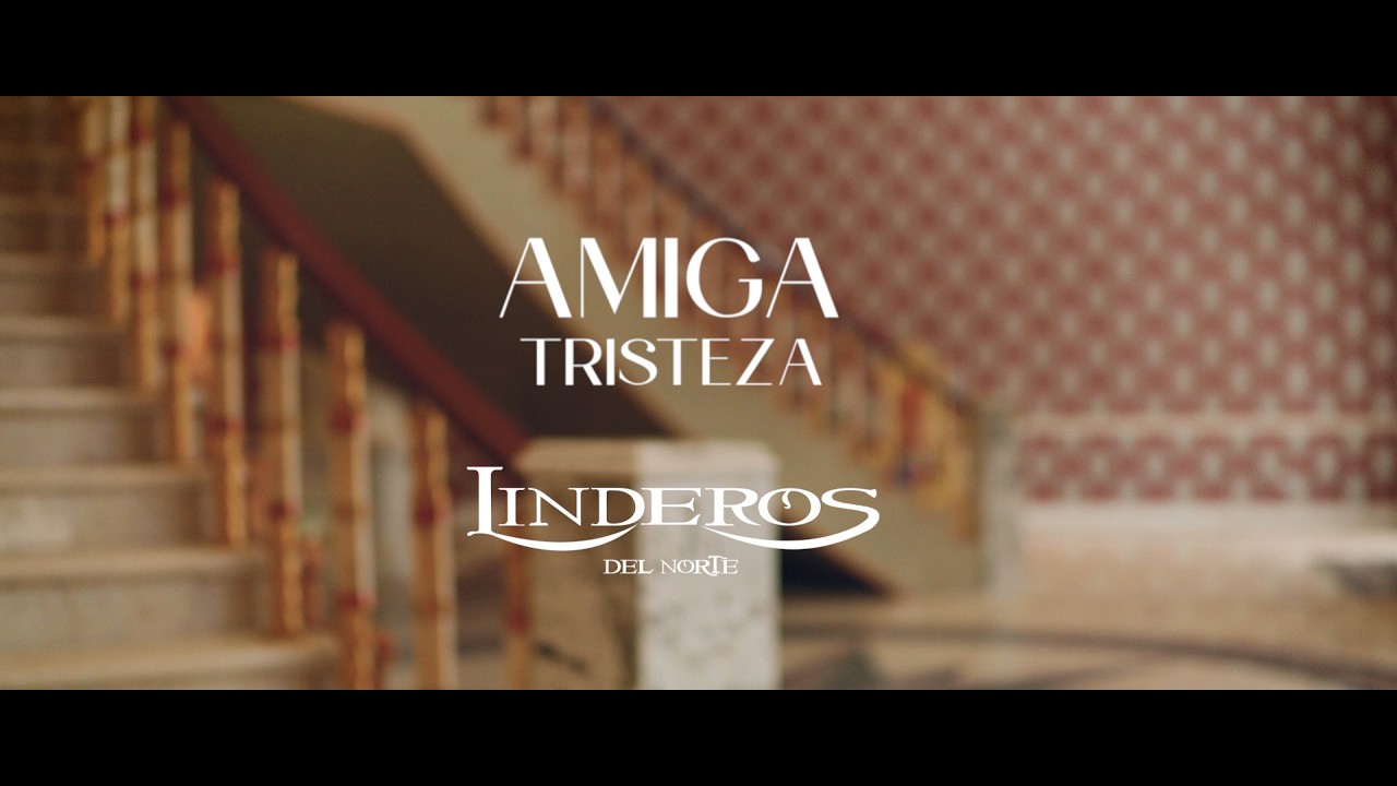 Linderos Del Norte - Amiga Tristeza