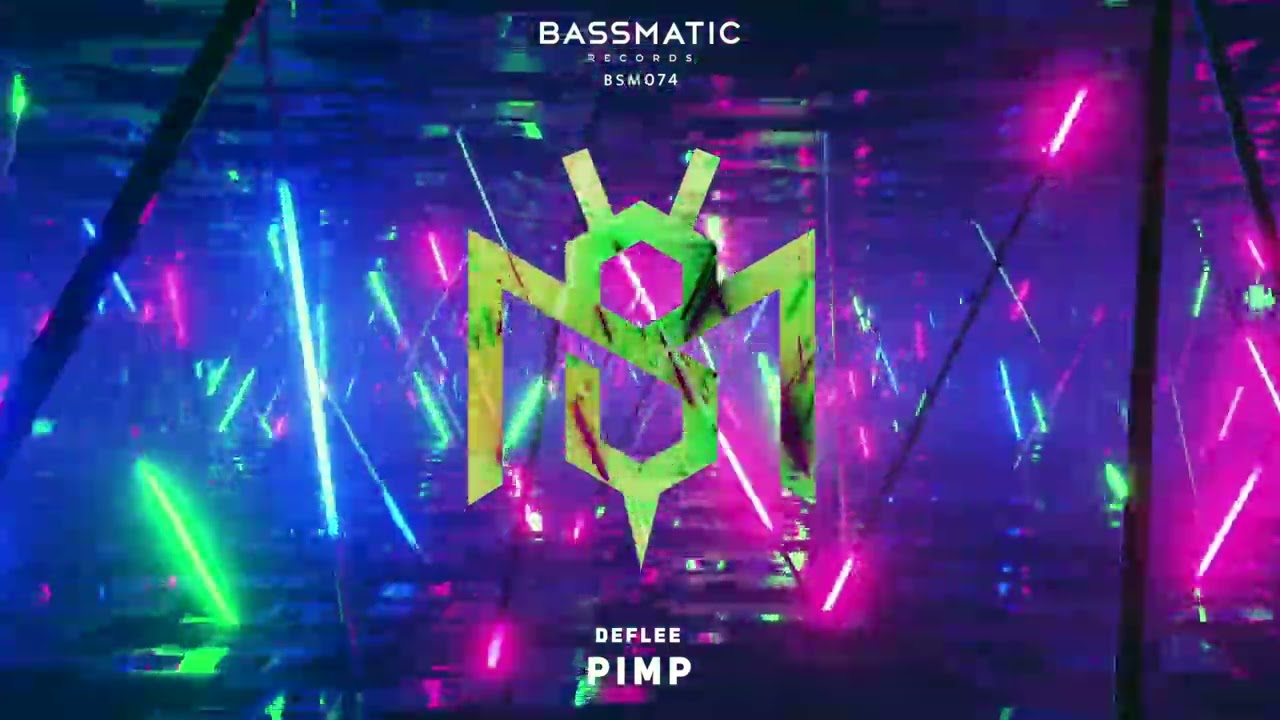 🔊 DEFLEE - Pimp (Original Mix) | Bassmatic records